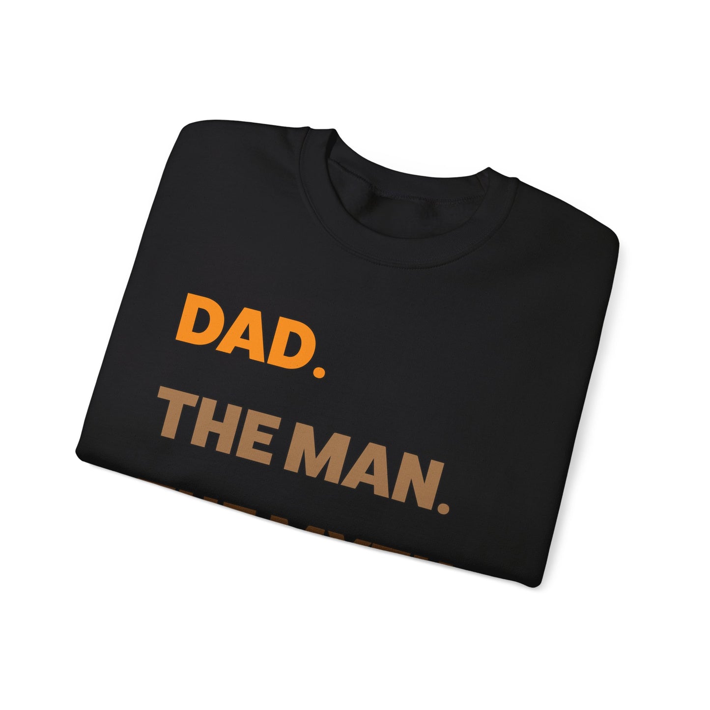 Dad the man the myth the ATM Crewneck Sweatshirt