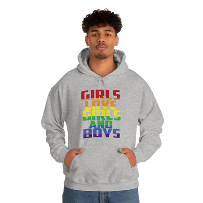 Girls Love Girls and Boys Hoodie