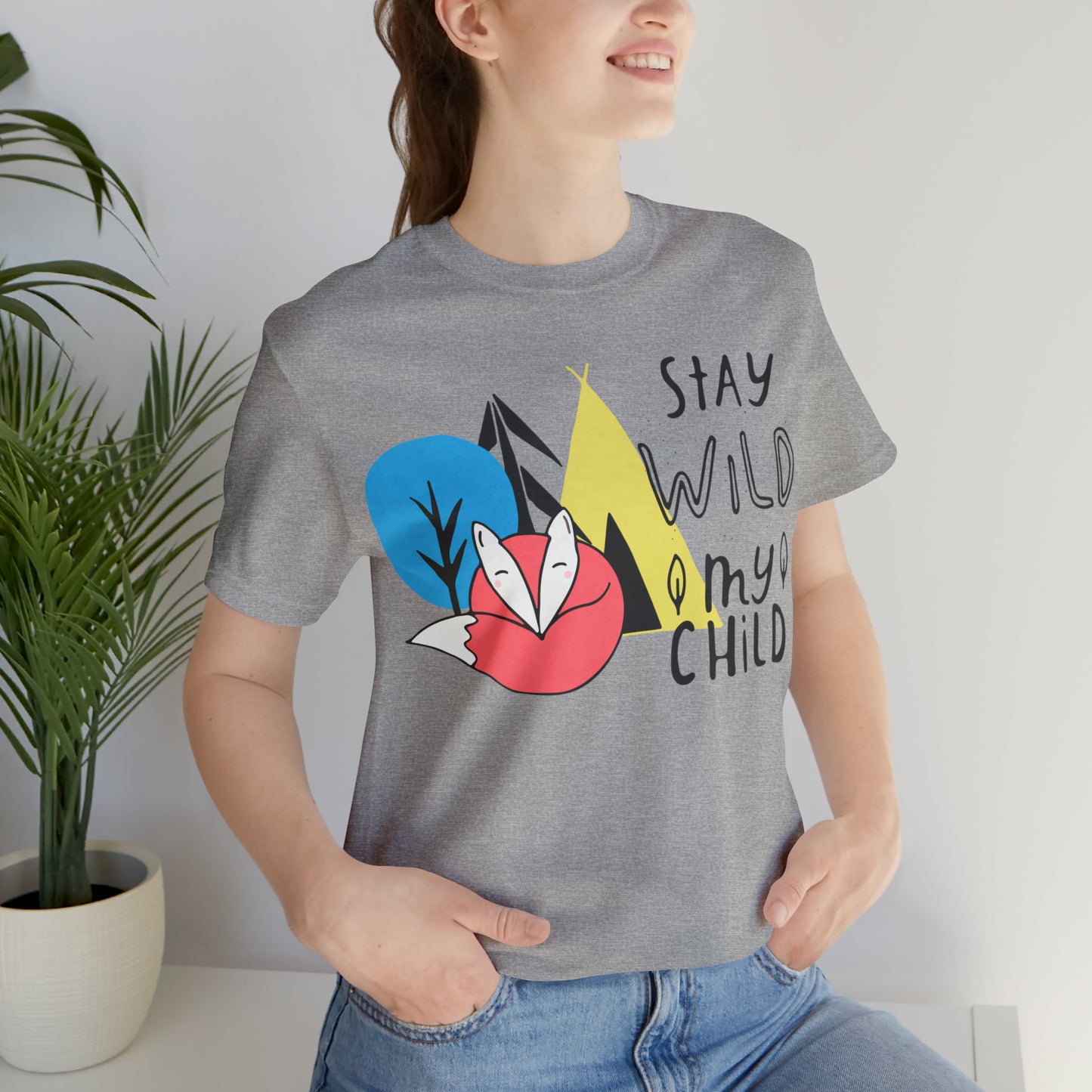 Stay wild my- child T-Shirt