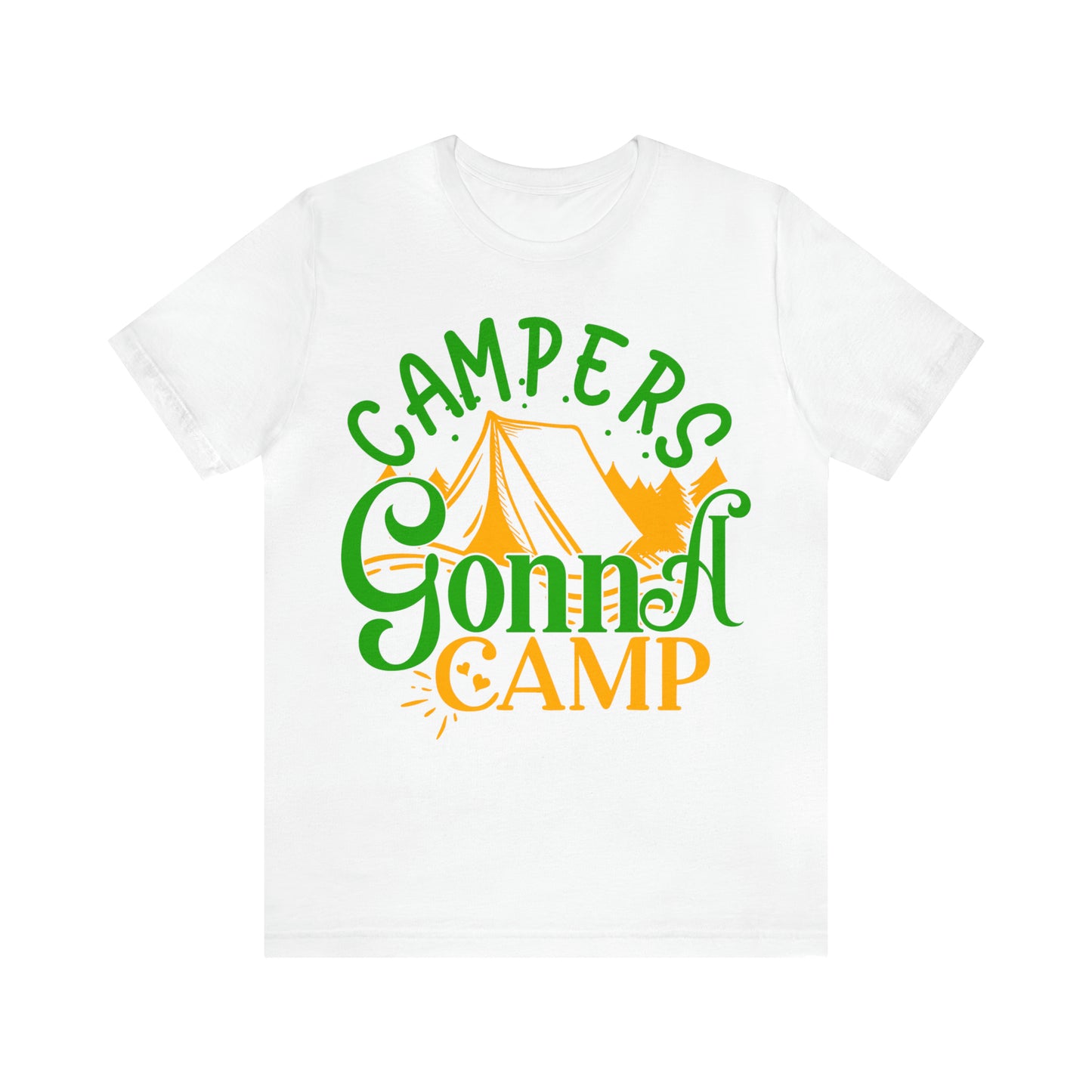 Campers Gonna Camp T-Shirt