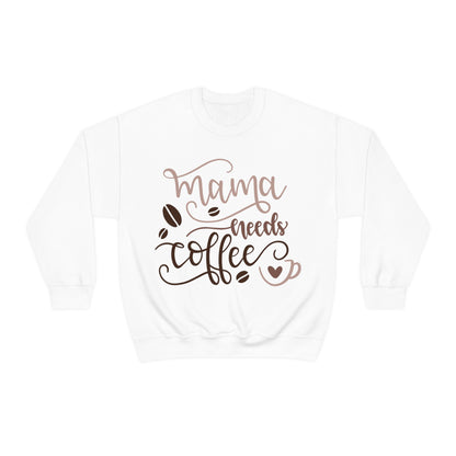 Mama_needs_coffee Crewneck Sweatshirt