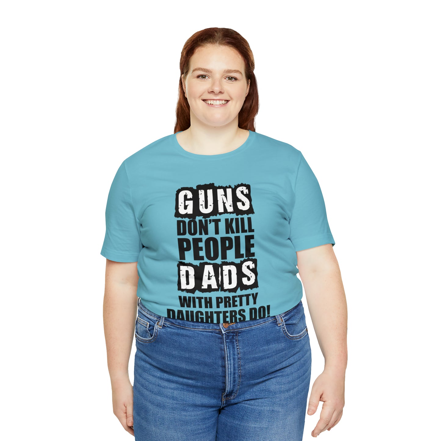 Dads With Pretty Daughter T-Shirt