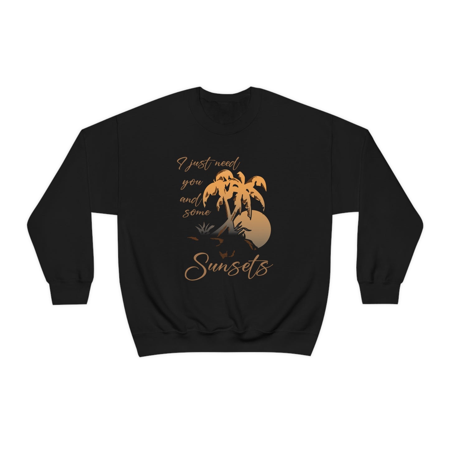 Just You and Some Sunsets Crewneck Sweatshirt