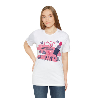 Lipstick-Diamonds and Rock & Roll T-Shirt