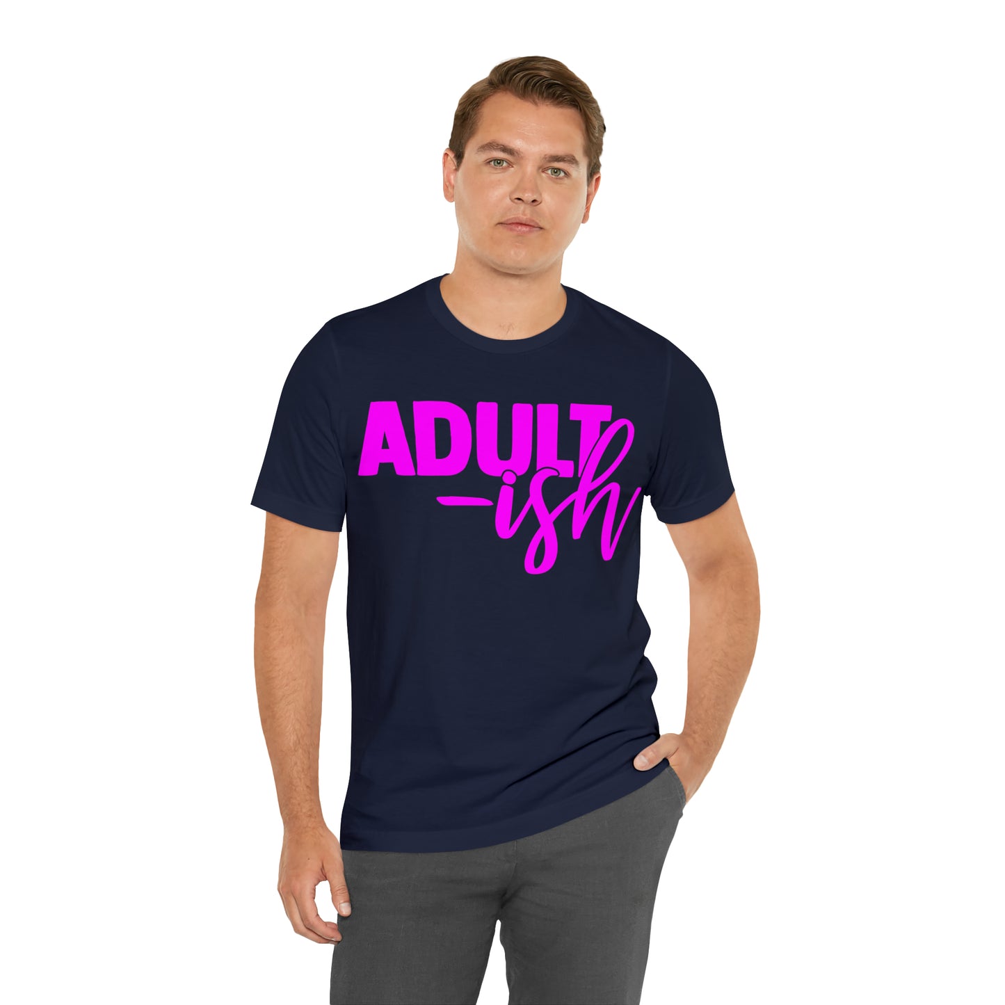 Adult-ish T-Shirt