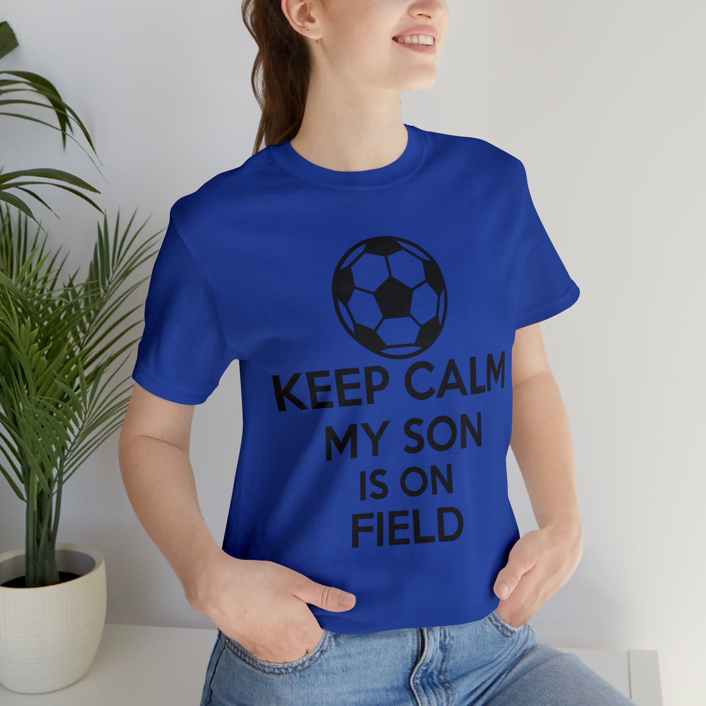 Keep calm my son is on the field T-Shirt