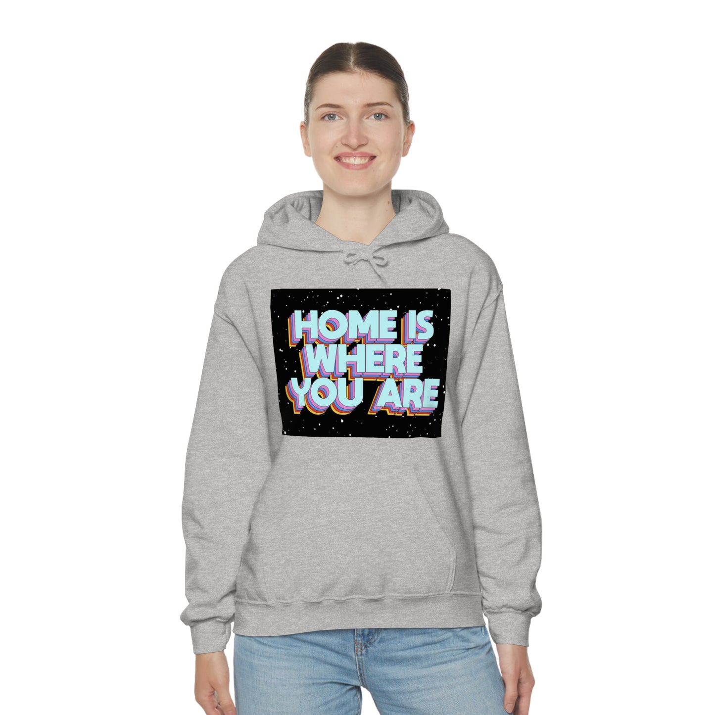 Home is Where you are Hoodie