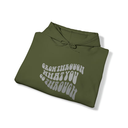 Grow Through What You go Through! Hoodie