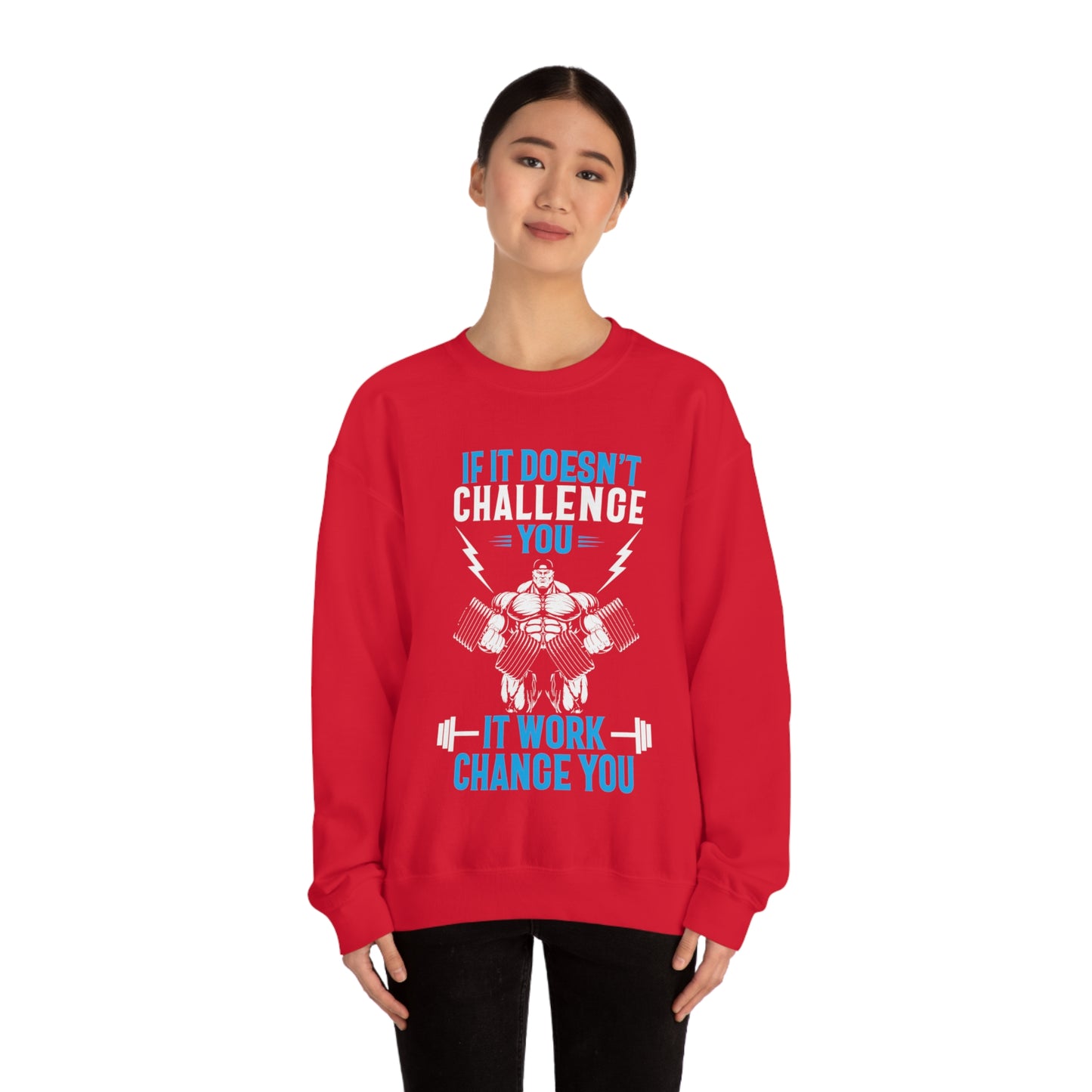 If It Doesn't Challenge You Crewneck Sweatshirt