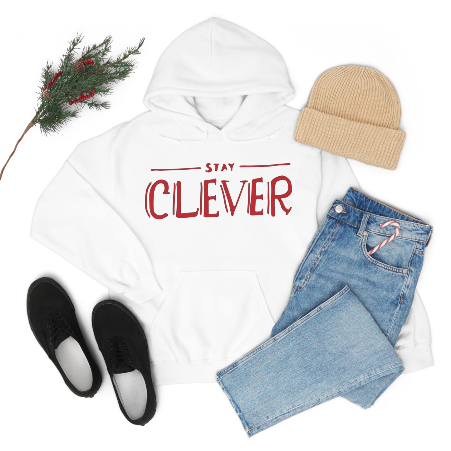 Stay Clever Hoodie