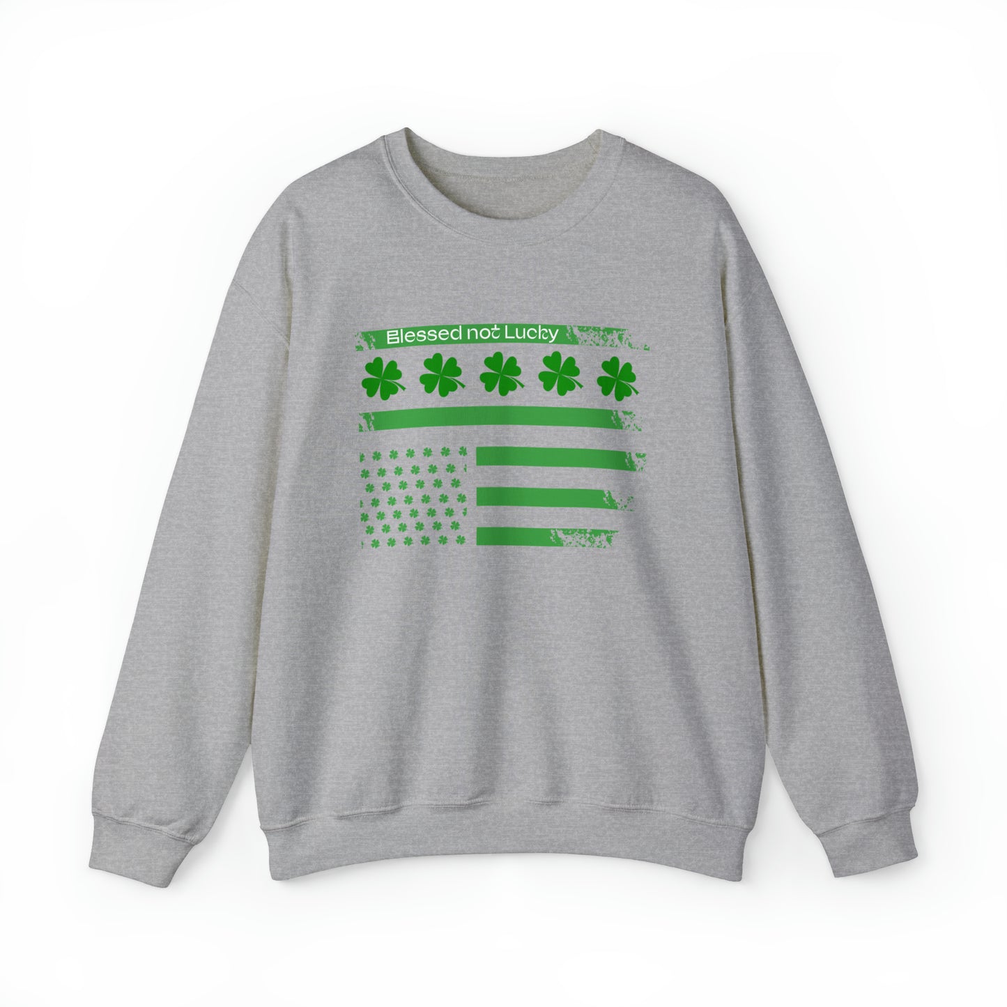 Blessed not lucky St. Patrick's flag Crewneck Sweatshirt