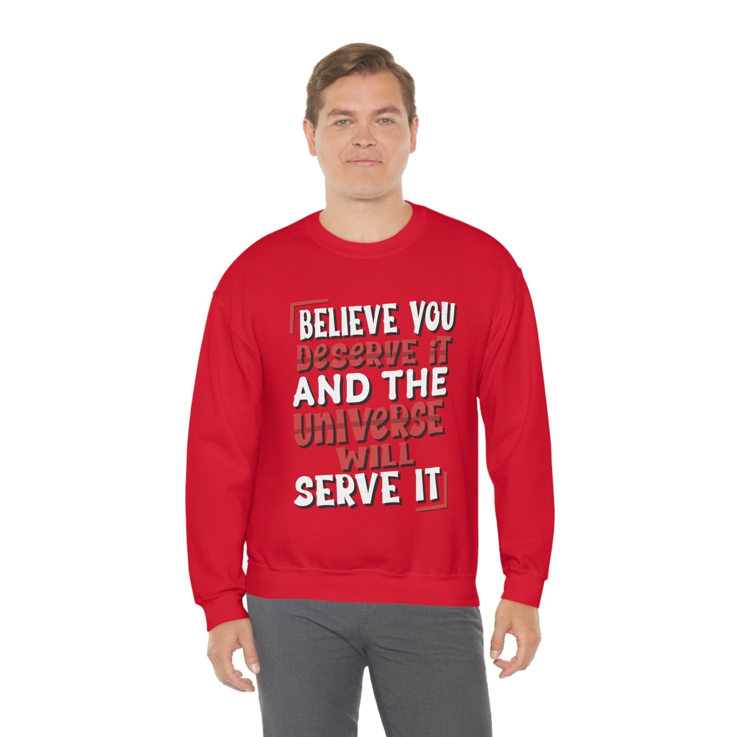 Believe You Deserve it Crewneck Sweatshirt