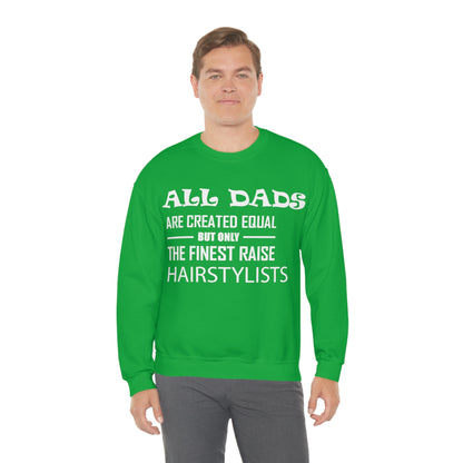 Dads Raise Hairstylist Crewneck Sweatshirt