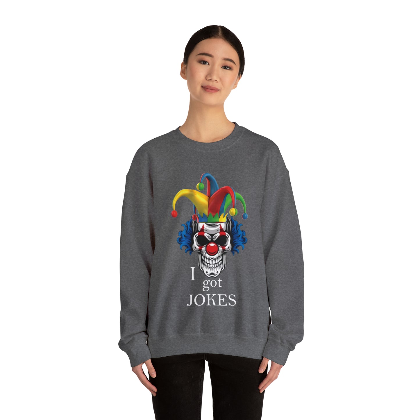 I got jokes Crewneck Sweatshirt