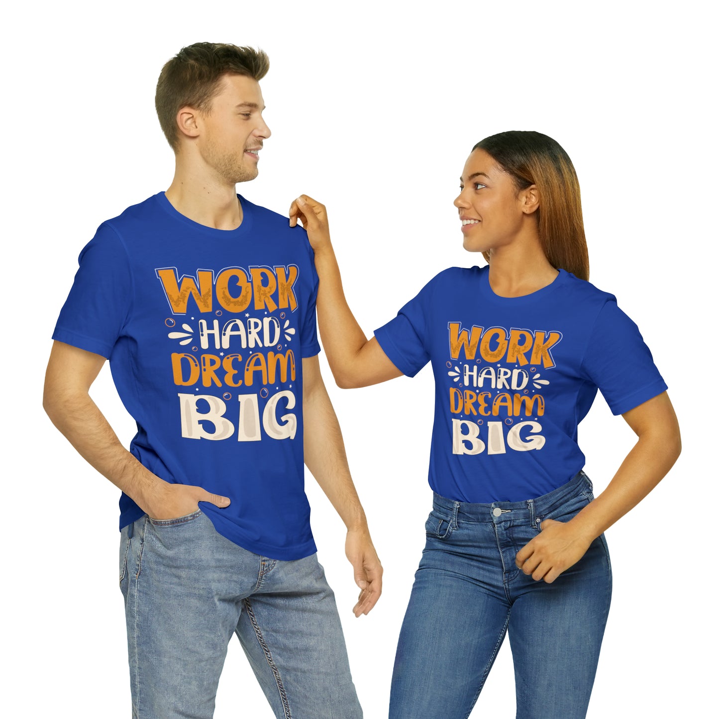 Work Hard Dream Big T-Shirt