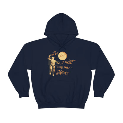 I've got a ticket to the moon Hoodie