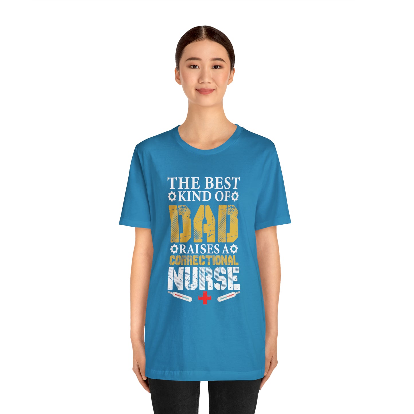 The best kind of dad raises a nurse T-Shirt