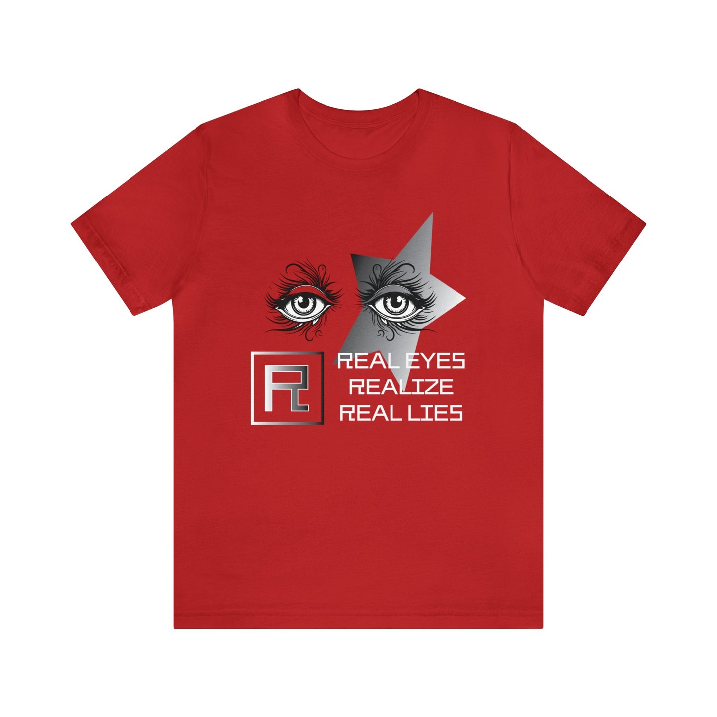 Real eyes T-Shirt