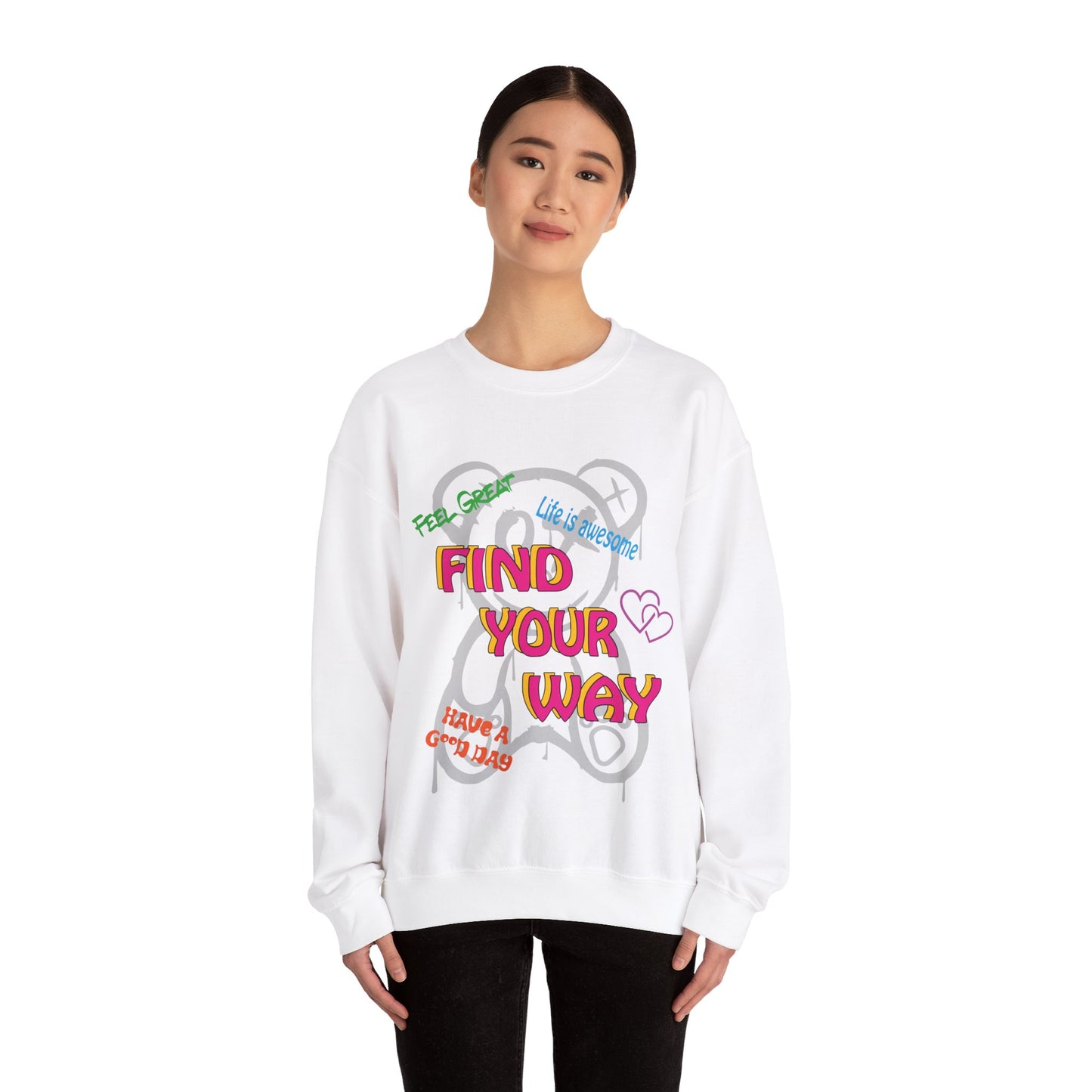 Find your way and feel great Sweatshirt