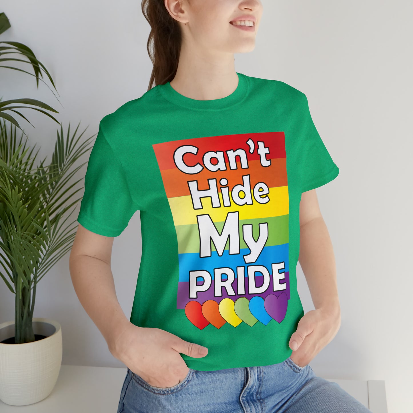 Can't hide my PRIDE T-Shirt