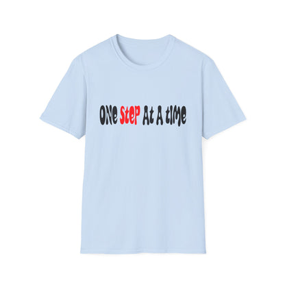 One step at a time T-Shirt