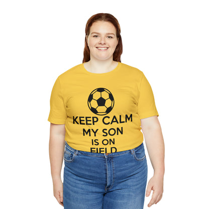 Keep calm my son is on the field T-Shirt