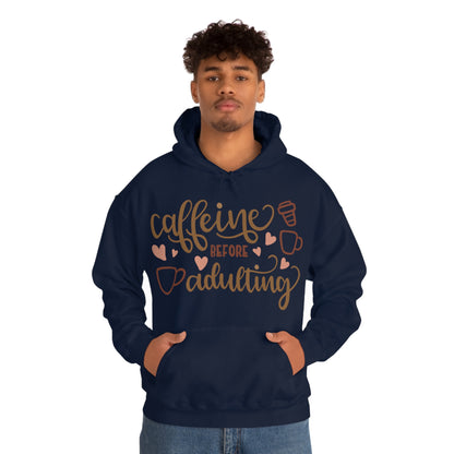 Caffeine before adulting Hoodie