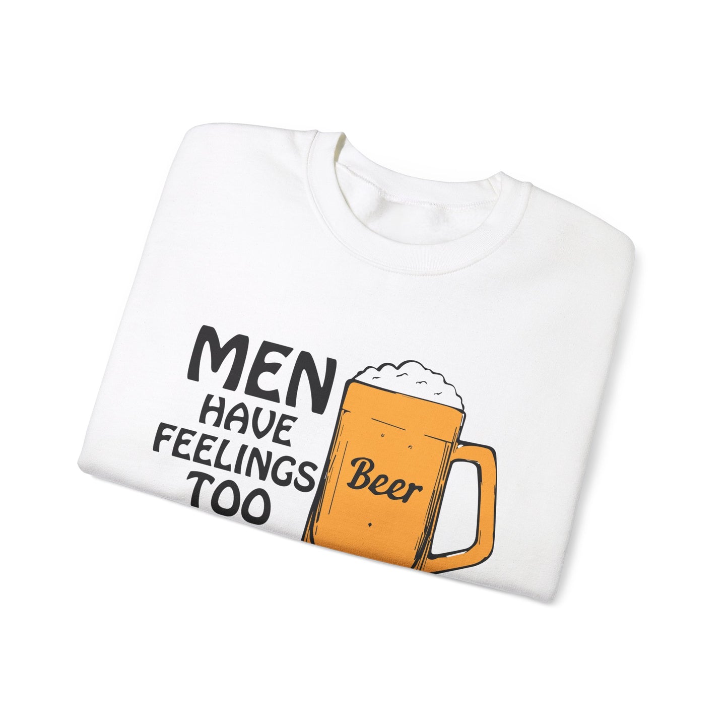 Men have feelings too Crewneck Sweatshirt