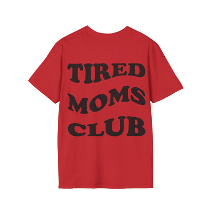 Tired Moms Club T-Shirt