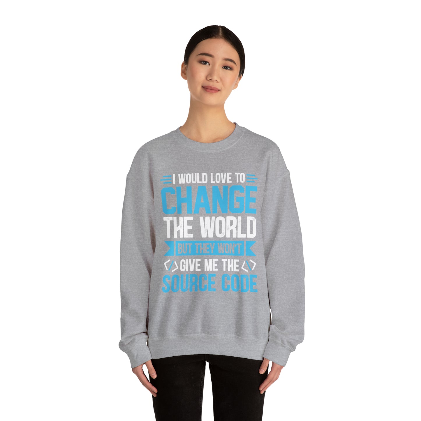 I would love to change the world Crewneck Sweatshirt