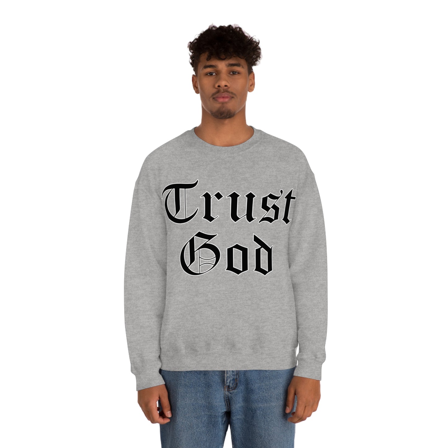 Trust God Crewneck Sweatshirt