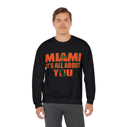 Miami is all about you Crewneck Sweatshirt