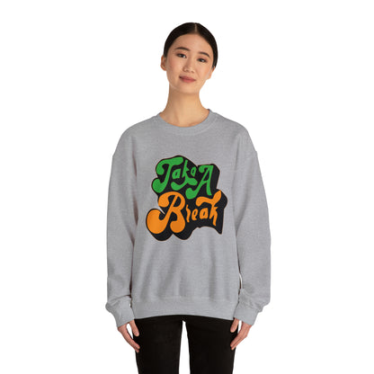 Take a break Crewneck Sweatshirt