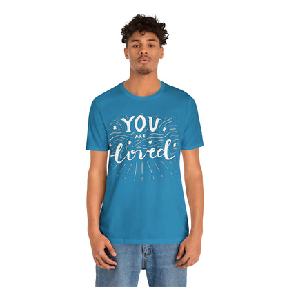 You-are loved T-Shirt