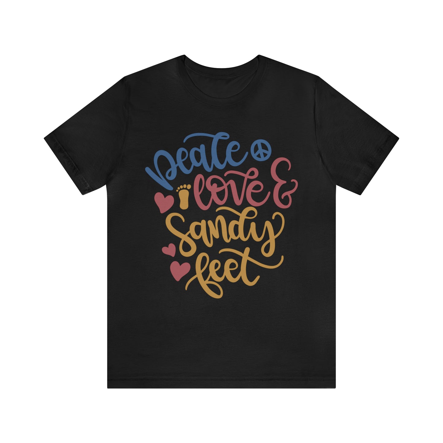 Peace_love_and_sandy_feet T-Shirt