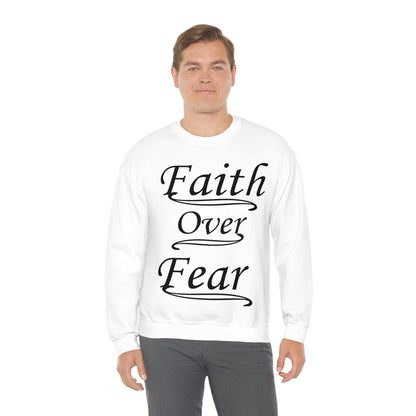 Faith Over Fear Crewneck Sweatshirt