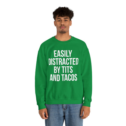 Easily distracted by tacos Crewneck Sweatshirt