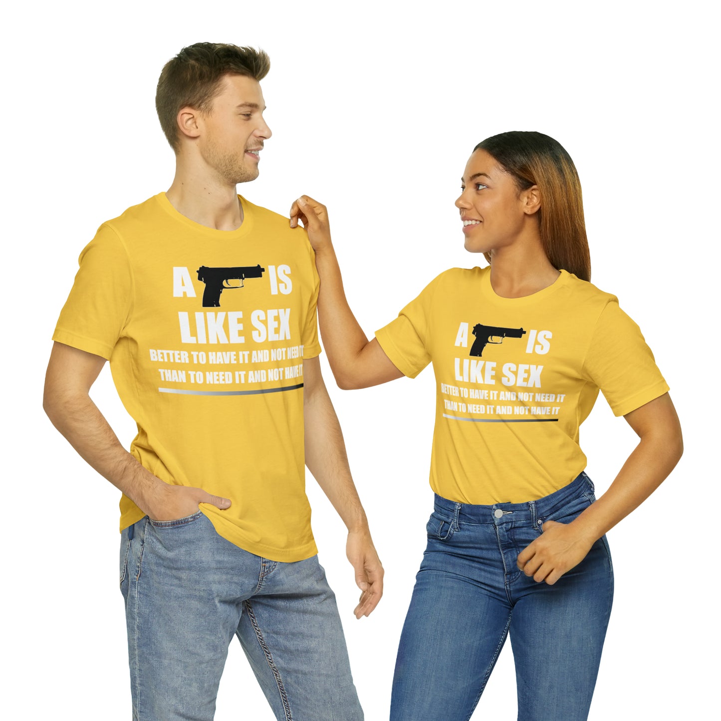 A Gun is Like Sex T-Shirt