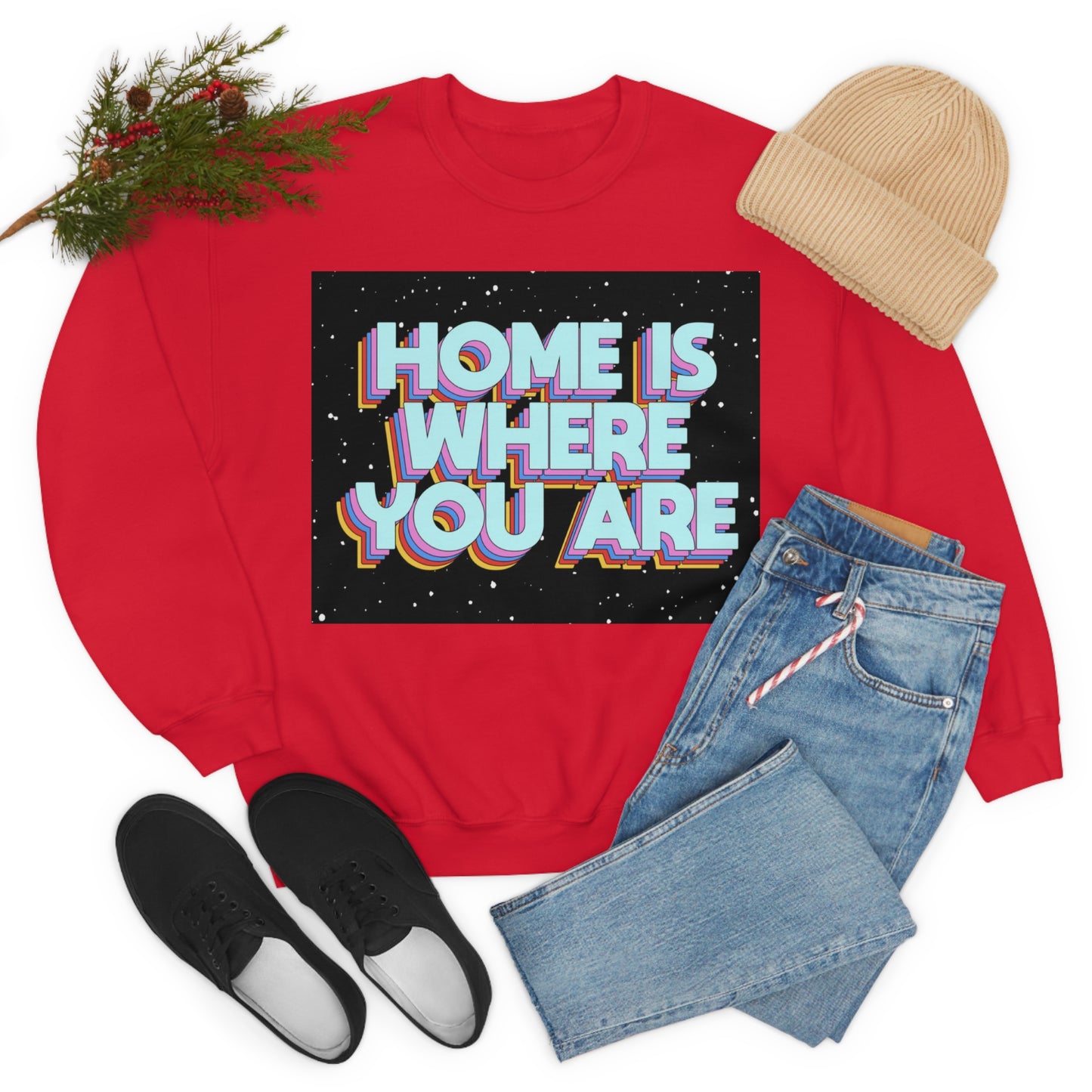 Home is Where you are Crewneck Sweatshirt