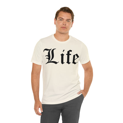 Life T-Shirt