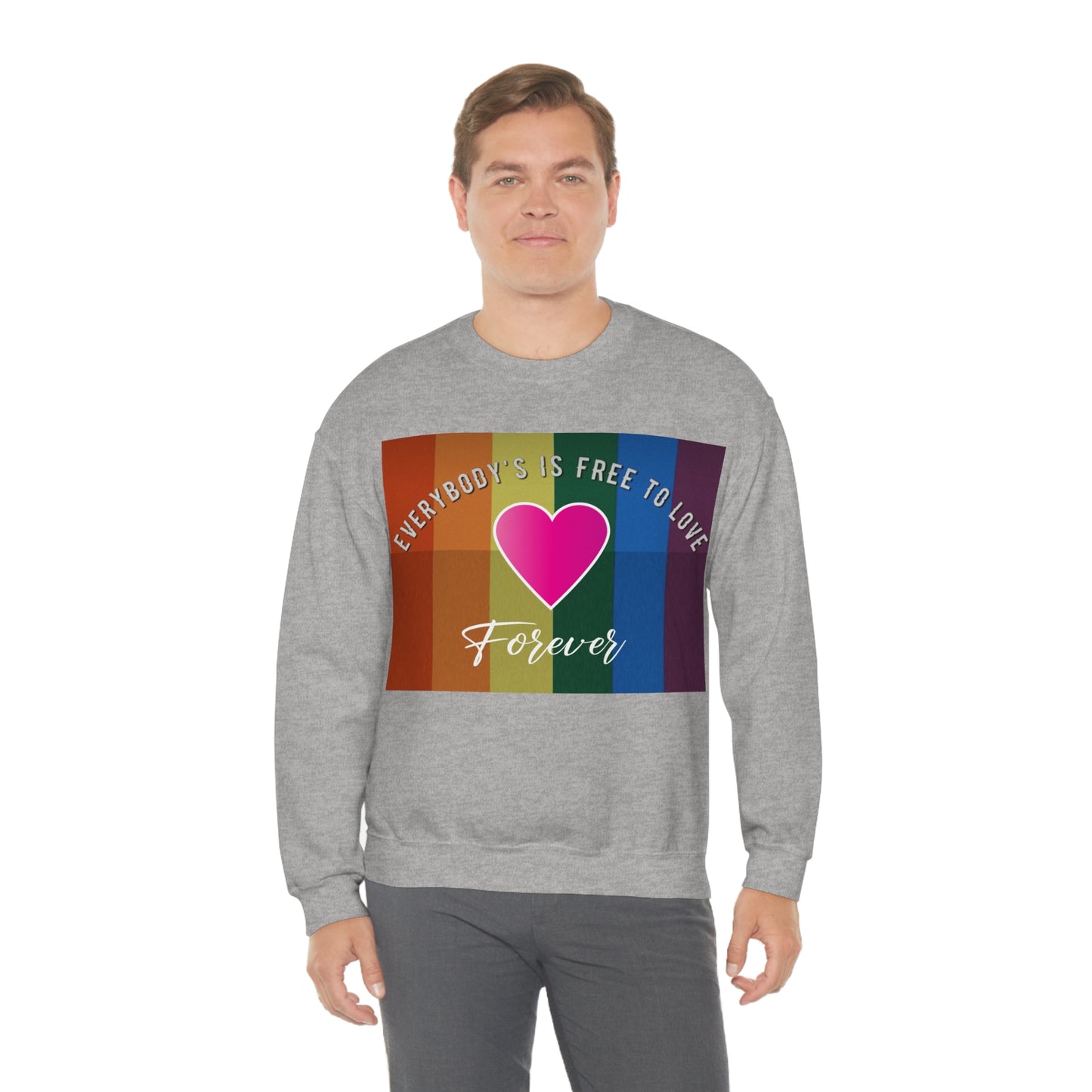 Everybody's Is Free To Love Crewneck Sweatshirt