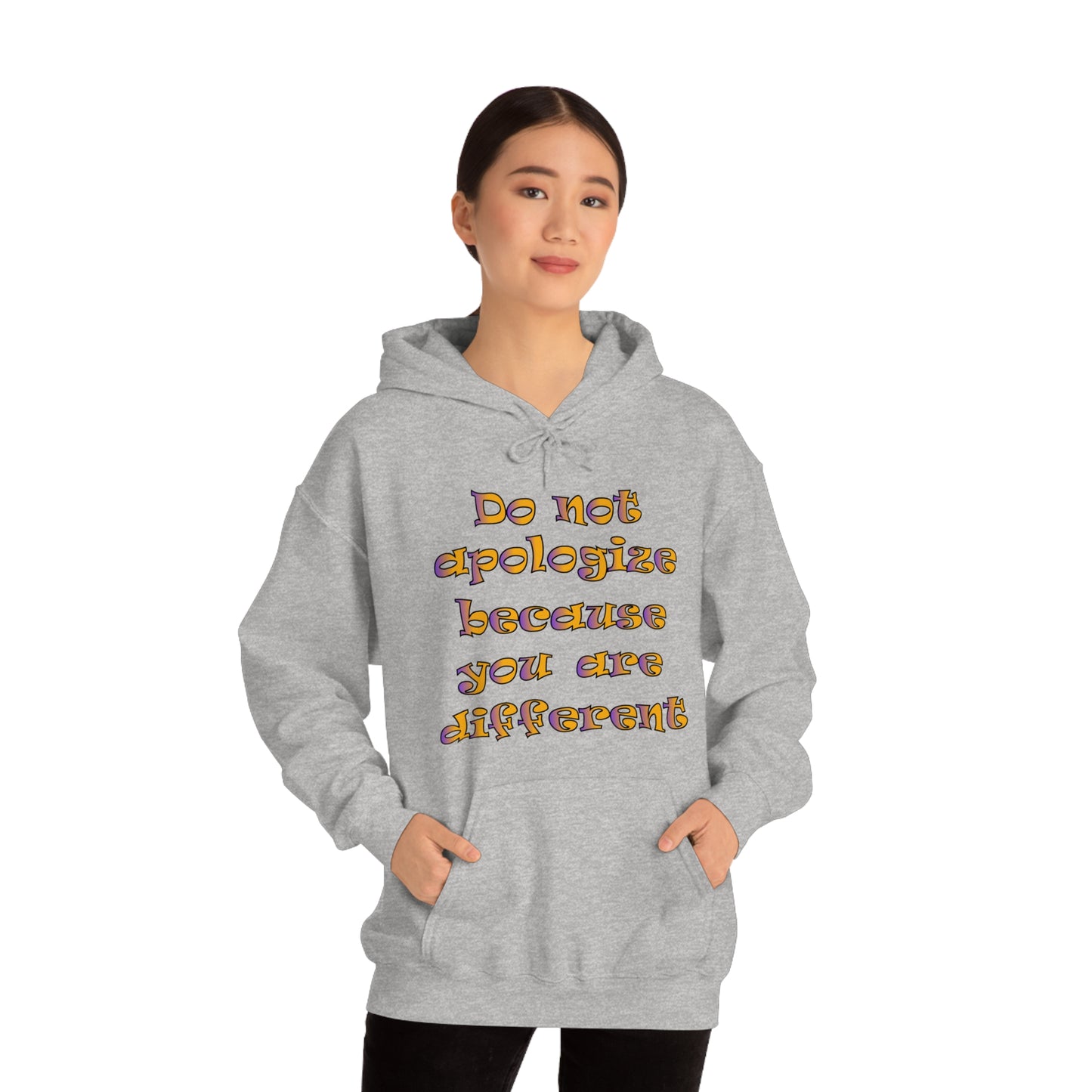 Do Not Apologize Because You Are Different Hoodie