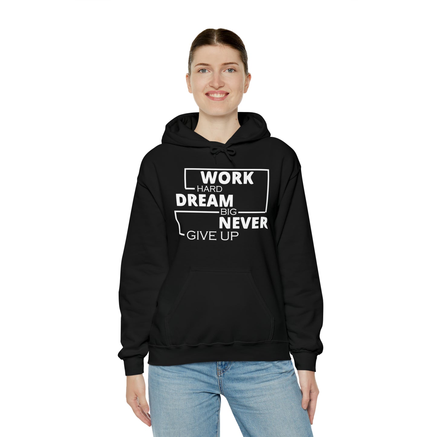 Work hard Dream big never give up Hoodie