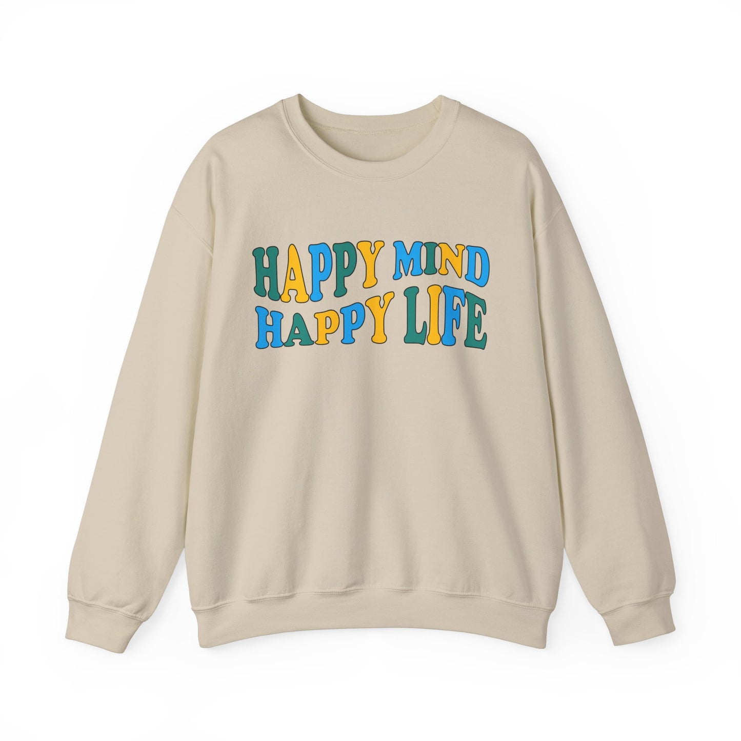 Happy mind Happy life Crewneck Sweatshirt