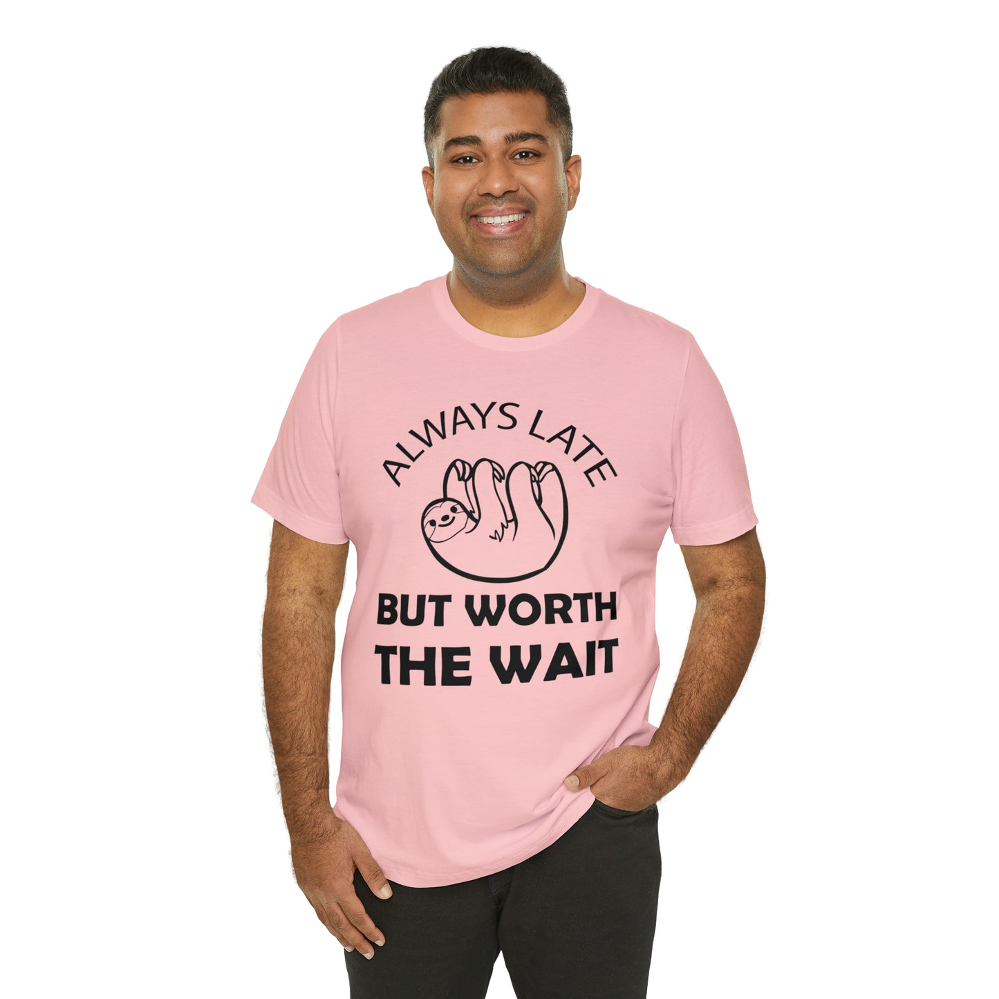 Always Late Sloth T-Shirt