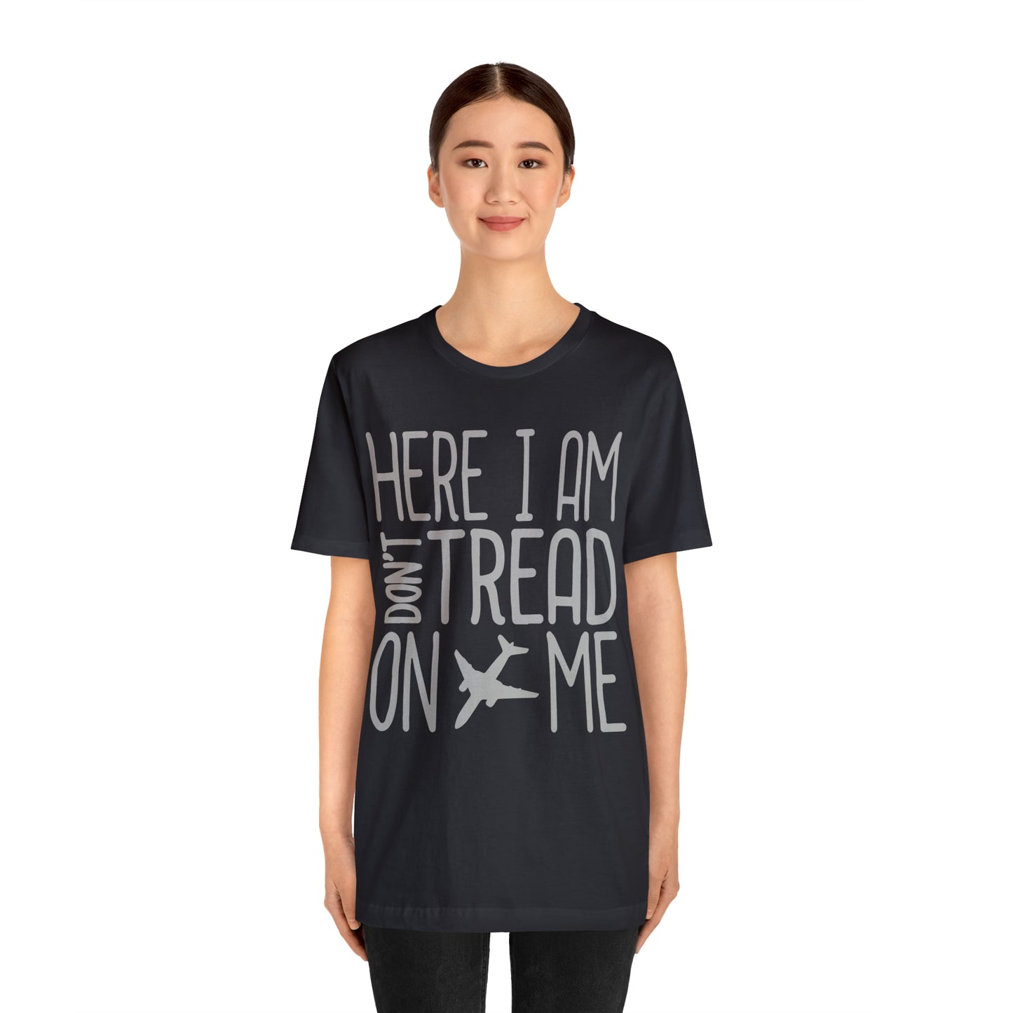 HERE I AM DON'T TREAD ON ME T-Shirt