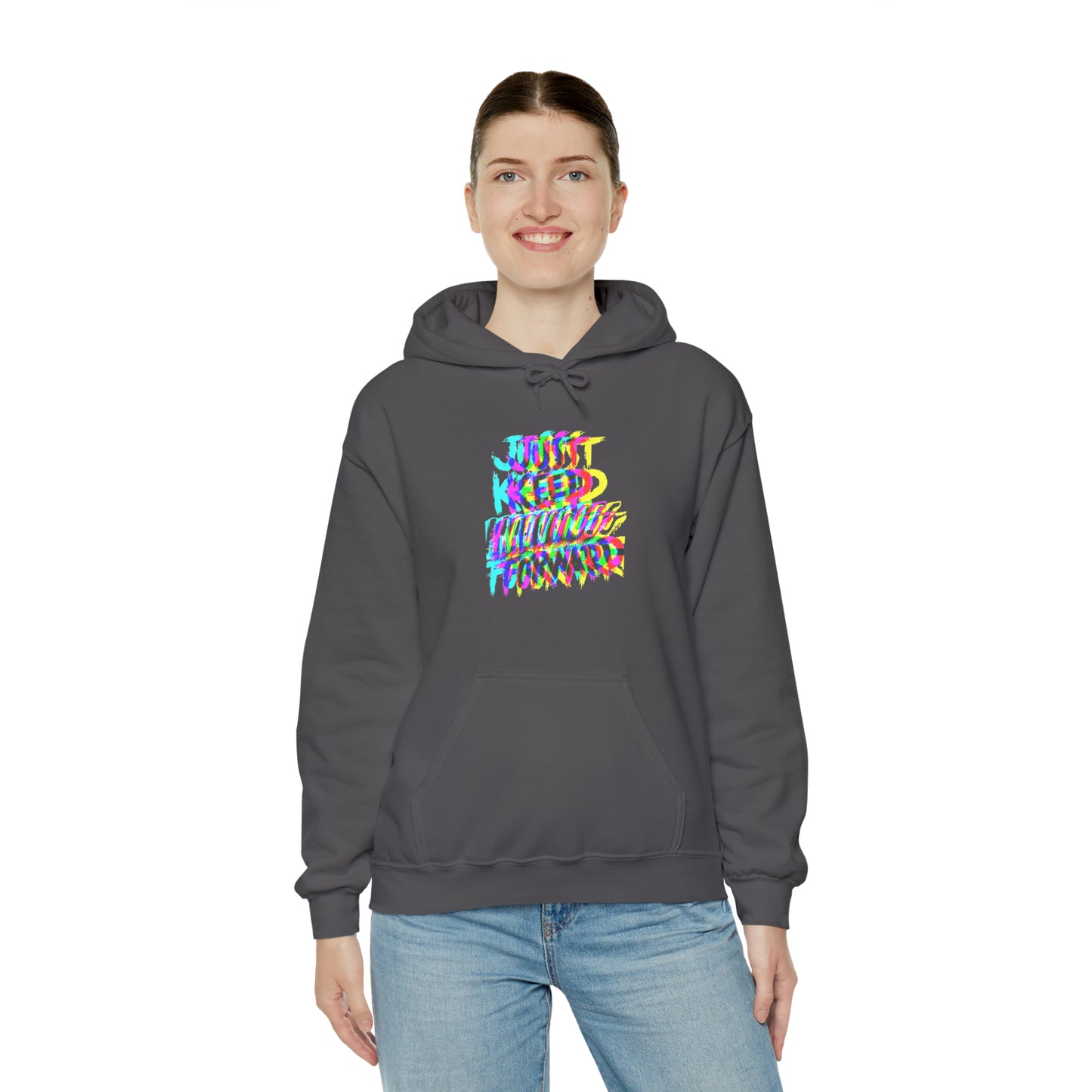 Just Keep Moving Forward Hoodie