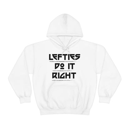 Lefties do it Right Hoodie