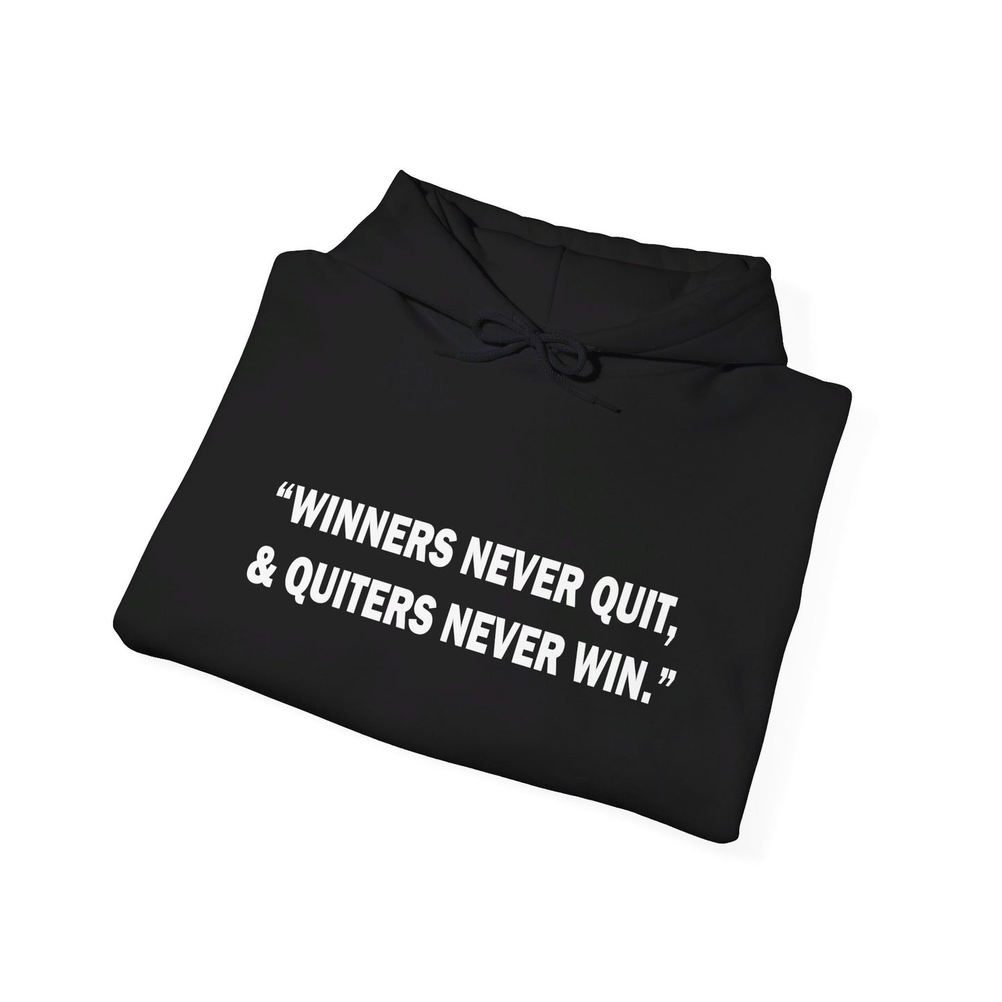 Winners never quit Hoodie