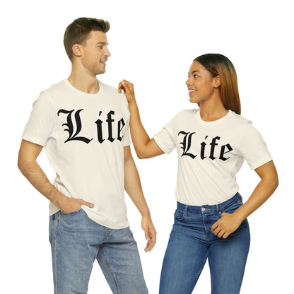 Life T-Shirt